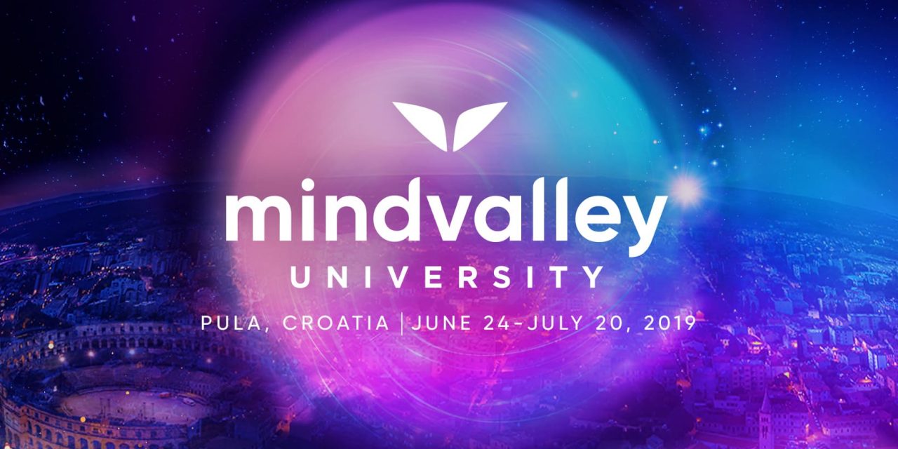 Mindvalley University – Pula, Croatia 2019